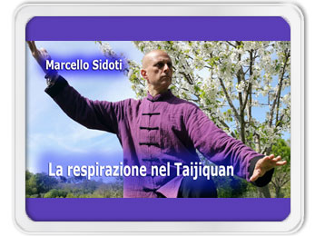La Respirazione nel Taijiquan - Marcello Sidoti